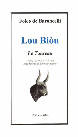 Lou Biòu, Le Taureau, Folco de Baroncelli